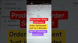 SAP PP Order settlement in 2 Minutes ✅How PO Order Settlement Works in SAP ⭐What is Order Settlement