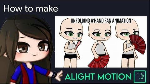 Unfolding A Hand Fan Animation Tutorial in Alight Motion || Gacha Stu-Club Tutorial ||