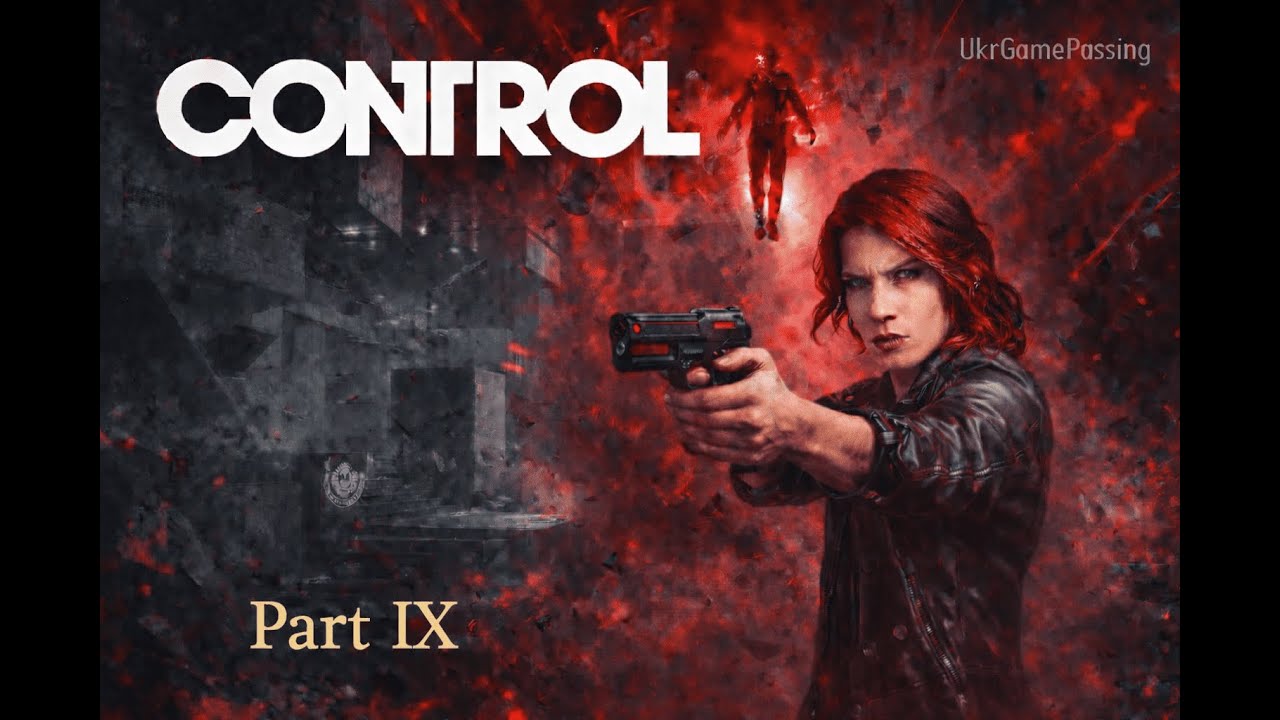 Проходження CONTROL [PART 9] | No Commentary | 2K 60FPS