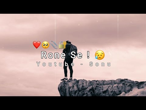 Rone Se ?❕Sad status ?❕ Breakup Status ! Breakup Shayari ❕heart touching status ?Sonu Editz