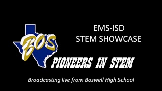 EMS ISD STEM Showcase-Boswell High School-OBS Feed