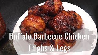 Sticky Chicken Situation | Buffalo Barbecue Chicken Thighs & Legs | Easy Dinner Ideal