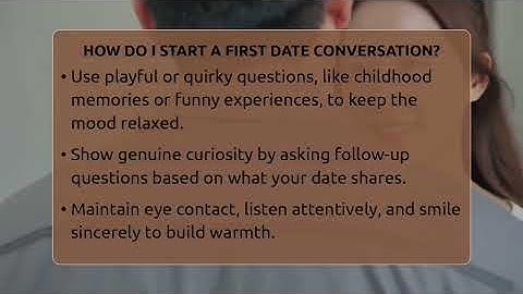 How Do I Start A First Date Conversation? - The Love Workshop
