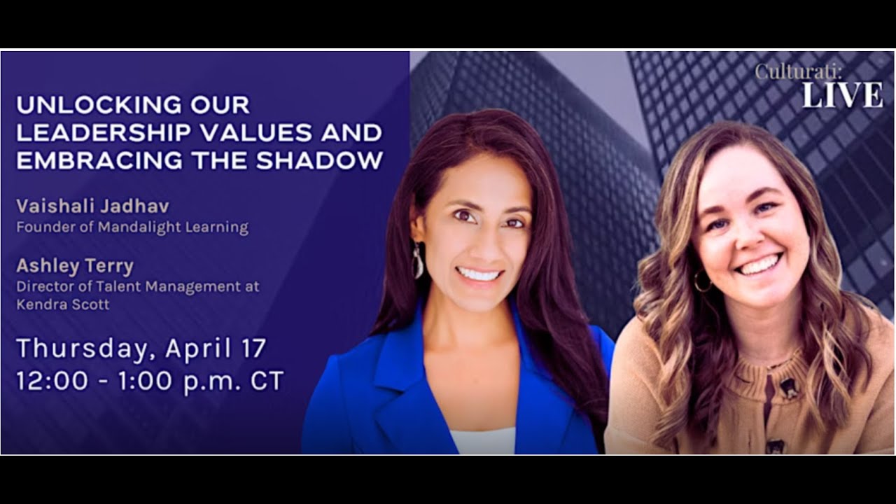 Culturati LIVE: Unlocking our Leadership Values and Embracing the Shadow