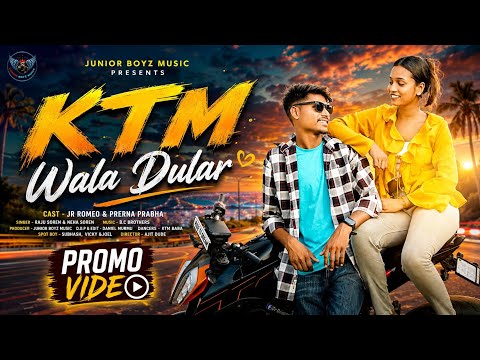 KTM WALA DULAR 4K UPDATE _VIDEO 2026_ JR ROMEO _ PRERNA PRABHA_ RAJU SOREN _ NEHA SOREN_