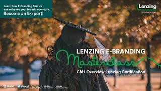Masterclass CM1 Overview Lenzing Certification - Turkish | Lenzing Group