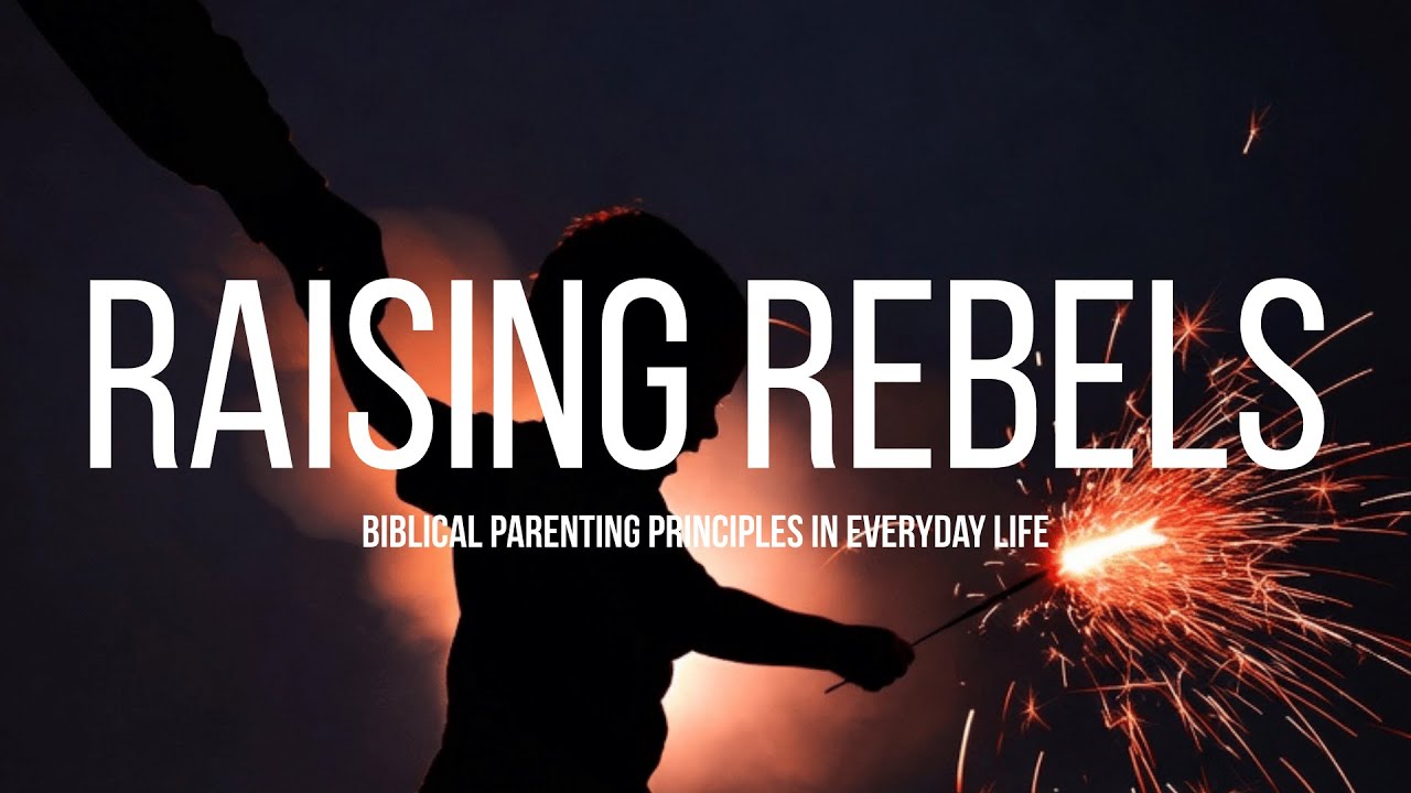 Letting Go Without Giving Up | Parenting the Prodigal | Raising Rebels (Finale)