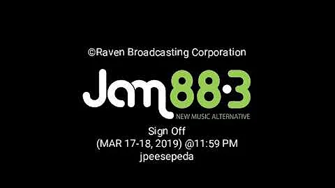 JAM 88.3 MNL - SIGN OFF (MAR 17-18, 2019)