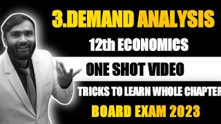 12th Economics|3.DEMAND ANALYSIS|One Shot Video|Board Exam 2023|Pradeep Sir