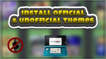 How To Install Official/Unofficial Themes On The 3DS! (CFW Required)