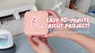 Beginner 10-Minute Cricut Project: Personalized Jewelry Box