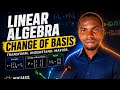 LINEAR ALGEBRA: CHANGE OF BASIS 2