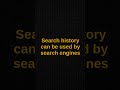 Search history can be used by search engines #computereducation #computer