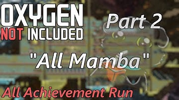 All Achievement Colony Continued Part 2 - Spaced Out Quagmire - All Mamba - Oxygen Not Included