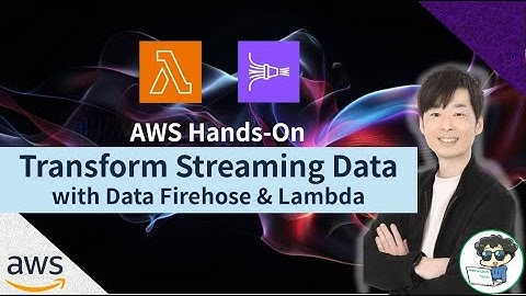 Amazon Data Firehose Tutorial: Use Lambda for Data Transformation (Hands-On)