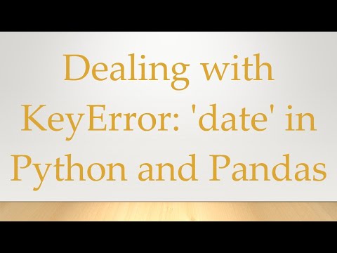 Dealing with KeyError:
