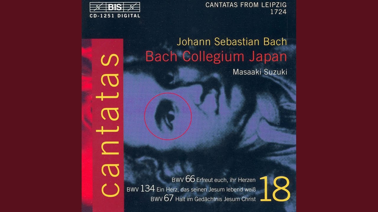 YouTube पर Ein Herz, das seinen Jesum lebend weiß, BWV 134: Aria. Auf, Glaubige (Tenor) देखें YouTube पर Ein Herz, das seinen Jesum lebend weiß, BWV 134: Aria. Auf, Glaubige (Tenor) देखें
