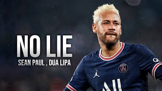 Neymar Jr • No Lie - Sean Paul ft. Dua Lipa • Skills & Goals 2021/22 |HD Resimi