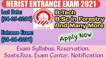NERIST Entrance Exam 2021|| NEE 2021|| B.Tech Admission 2021||B.Sc in Forestry Admission
