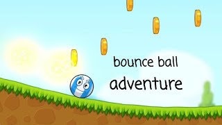 bounce ball adventure  gameplay all levles screenshot 1