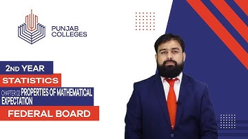 PGC Lectures-Inter Part II-Federal Board-Statistics-Chapter 02 - Properties of Two Random Variable