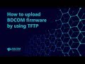 How to upload BDCOM firmware by TFTP