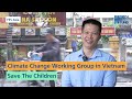 Save The Children | Climate Change Working Group in Vietnam | FES Asia