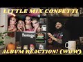 Little Mix - Confetti - Album REACTION!!