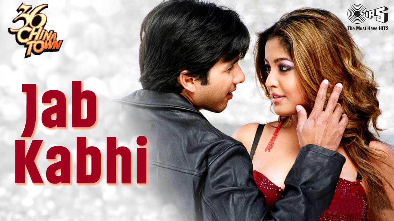 Jab Kabhi  Shahid Kapoor Tanushree Dutta Kunal Ganjawala Alka Y Himesh Reshammiya36 China Town