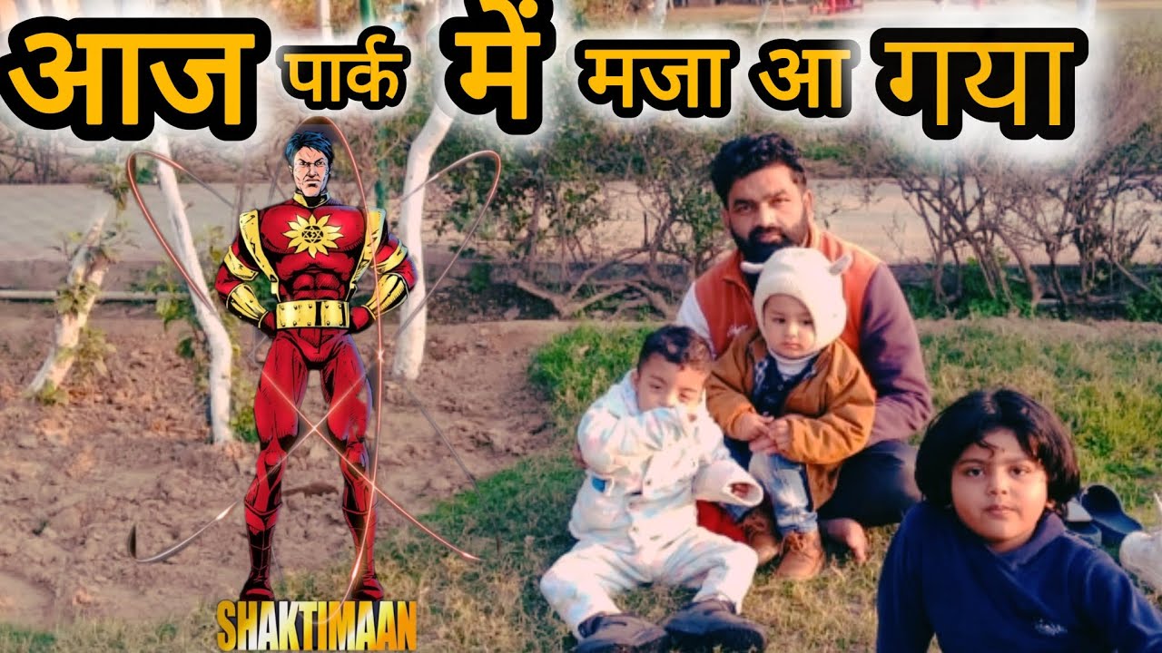 ✝️Ajj Park m मजा आ गया 🫡 shaktimaan bhi mil gaya 😂😂 