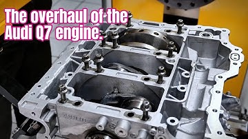 The overhaul of the Audi Q7 engine.