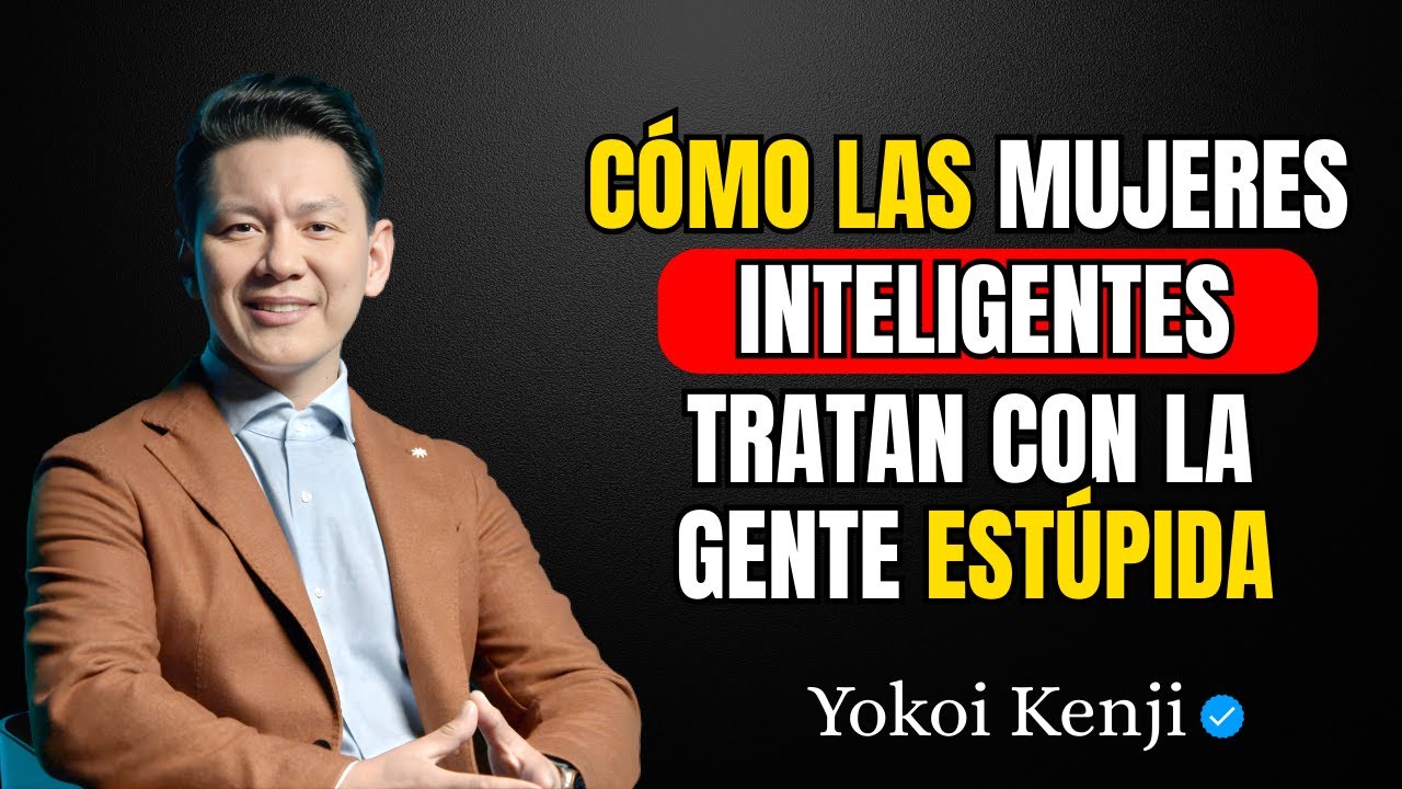 Cómo las mujeres inteligentes tratan con la gente estúpida | Yokoi Kenji