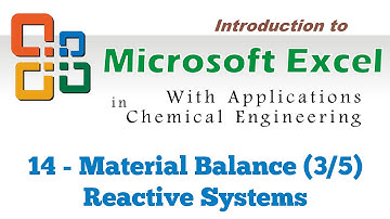 Excel for Chemical Engineers I 14 I Material balance (3/5) [Reactive systems]