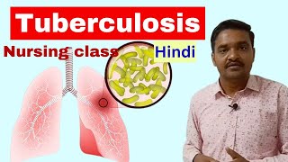 tuberculosis | tuberculosis nursing |cause, symptoms, pathophysiology | nursing class in hindi