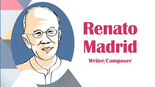 Renato Madrid The Writer Composer