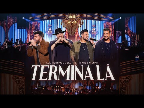 Luiz Henrique e Léo, Ícaro e Gilmar - Termina Lá (Ao Vivo) Luiz Henrique e Léo, Ícaro e Gilmar - Termina Lá (Ao Vivo)