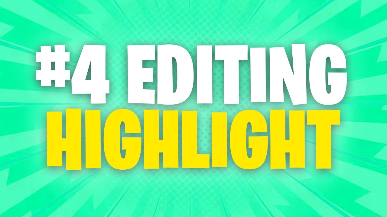 Editing Highlights