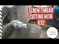 How to Cut Screw Threads on a CNC Lathe Using G32