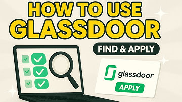 How To Use Glassdoor To Find and Apply For Jobs (2025)