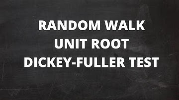 RANDOM WALK | UNIT ROOT | DICKEY-FULLER TEST