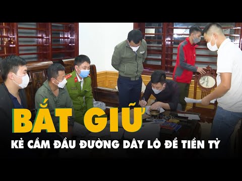 Video Thủ sẵn súng đạn, lắp camera để tổ chức đường dây số... - youtube