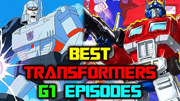 10 Best Transformers G1 Episodes Of All Time - Ranked