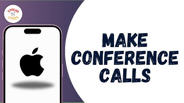 HOW TO MAKE CONFERENCE CALLS ON IPHONE