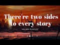 Did I do something bad? oops - the threequel // villain as a main character playlist