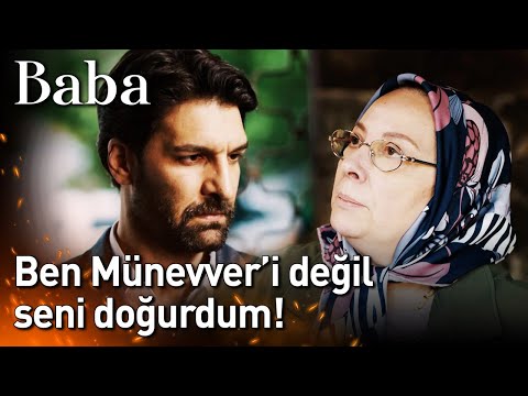 Baba 14. Bölüm - Ben Münevver'i Değil, Seni Doğurdum!