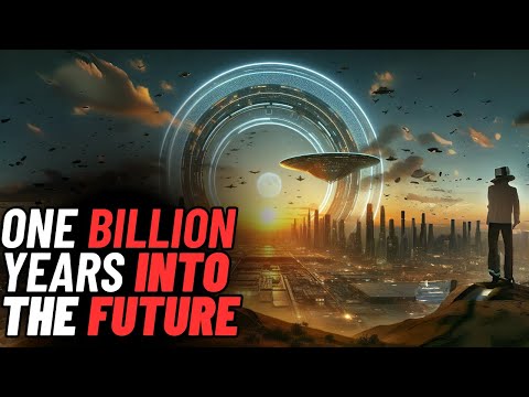 What If You Travelled One Billion Years Into The Future?
