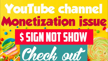 YouTube Monetization issue - Today issue Monetization sign Not show in YouTube studio