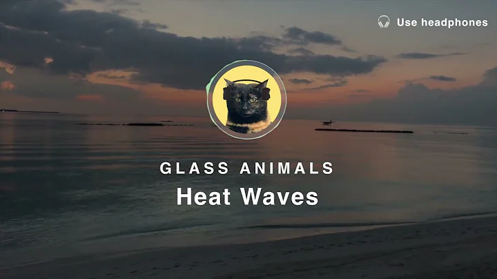 [8D Audio] Glass Animals – Heat Waves