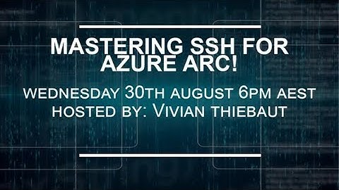 Mastering SSH for Azure Arc