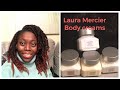 Laura Mercier body creams review